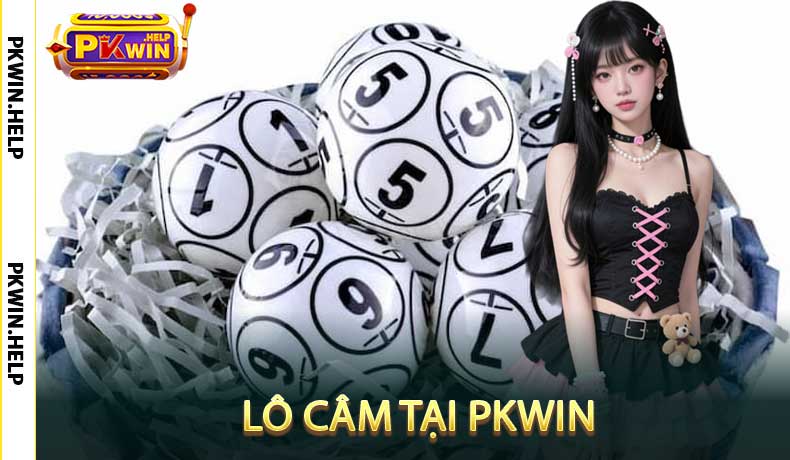 Lô Câm tại PKwin